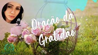 ORAÇÃO DA GRATIDÃO - com frases subliminares do EU SOU e HO'OPONOPONO