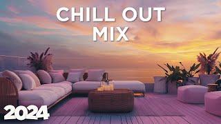 Chill Out Lounge 2024 - Chill House  Ocean Chill