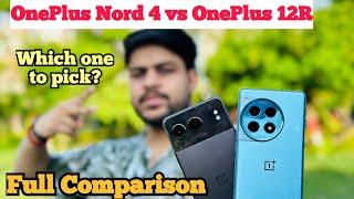 OnePlus Nord 4 Vs OnePlus 12R Full Comparison | Camera Samples,Budget King  or Flagship Fighter ??
