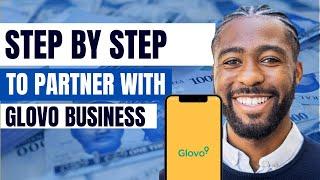 How to Join Glovo As A Vendor | How to Partner With a Vendor on Glovo