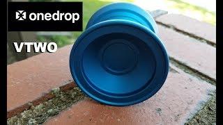 One Drop VTWO   Honest YoYo Review