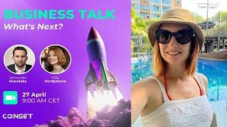 Bussiness Talk | What is Next? | GFST | New Updates