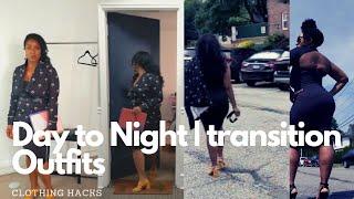 How to: Day to Night | Transistion Outfits| Clothing Hacks