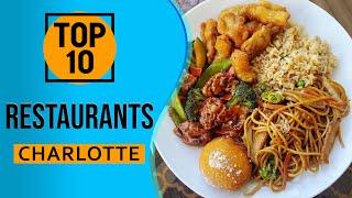 Top 10 Best Restaurants in Charlotte, North Carolina