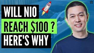 Will NIO Stock Reach $100? HUGE NIO Stock Price Prediction!