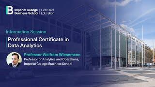 Information session on Imperial College Business School's Professional Certificate In Data Analytics