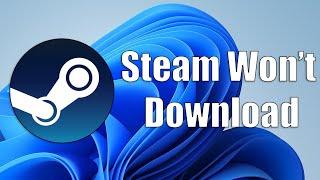 (SOLVED) Steam Game Won’t Download or Start Issue in Windows 11