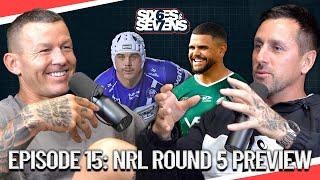 NRL Round 5 Preview & Footy Nerd Questions | Sixes & Sevens Podcast