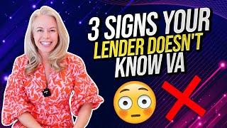 3 Signs Your Mortgage Lender Doesn't Understand VA Loans - For First Time Home Buyers 