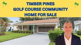 Spring Hill - Timber Pines  - 1252 SF - 2 Bed - 2 Bath - East Facing - Several Updates