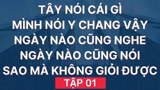 HỌC TIẾNG ANH GIAO TIẾP Kiểu Này Không Giỏi Mới Lạ | Giọng Mỹ - Đọc Chậm - Dễ Nhớ | Tập 01