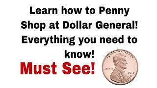 Learn how to Penny Shop At Dollar General Now!!!