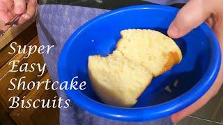 SUPER EASY SHORTCAKE BISCUITS: HOMEMADE STRAWBERRY SHORTCAKE