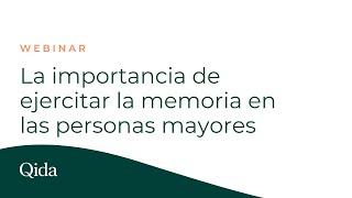 [Webinar] La importancia de ejercitar la memoria en las personas mayores