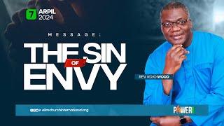 THE SIN OF ENVY  - Rev. Kojo Wood || THANKSGIVING SERVICE || 07.04.24