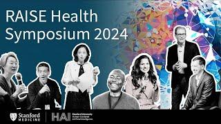 RAISE Health Symposium 2024 Highlights