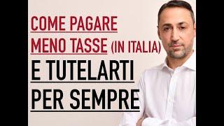 COME PAGARE MENO TASSE (in ITALIA)  E TUTELARE IL PATRIMONIO PER SEMPRE con il Trust