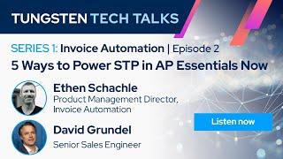 Invoice Automation: 5 Ways to Power STP in AP Essentials Now | S1/Ep.2