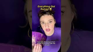 Everything Got Ruined  #shorts #tarot #themetamystic