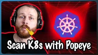 Popeye Demo | The Kubernetes Utility that Scans and Reports Potential Misconfigurations