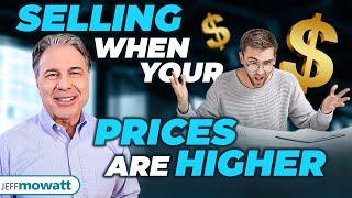 Sales techniques - how to sell when your price is higher