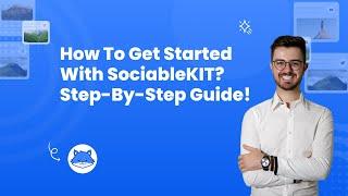 How to get started with SociableKIT? Create your Free-trial account now!