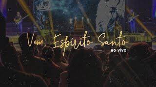 Vem, Espírito Santo! - Luiz Lima Sobrinho | ONE Ministério Music (ao vivo)