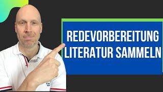 Rede vorbereiten - Literatur sammeln und durcharbeiten