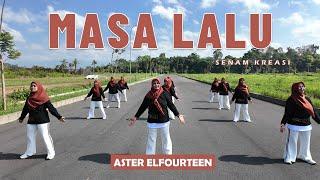 SENAM "MASA LALU" | Aster Elfourteen | Choreo by Ery Lukman