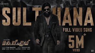 Sulthana Video Song(Malayalam) | KGF Chapter 2 | RockingStar Yash|Prashanth Neel|Ravi Basrur|Hombale