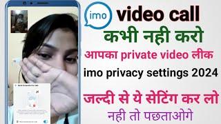 imo end to end encryption | imo privacy settings 2024 | imo video call privacy settings