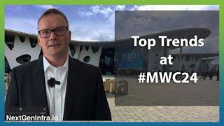 #MWC24: Top 5G Trends at #MWC24