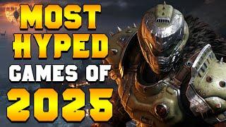 MY MOST ANTICIPATED Games of 2025