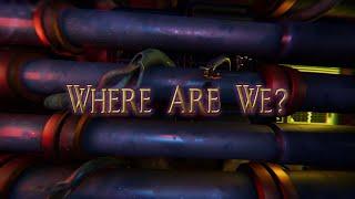 Where Are We? - Teaser Trailer