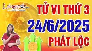 Tử Vi Hàng Ngày 24/6/2025 Thứ 3 Chúc Mừng Con Giáp Phát Lộc Không Ngờ Tiền Bạc Ào Ào Đổ Về Túi
