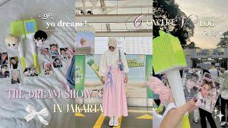 concert vlog  ⋆౨ৎ˚⟡˖ ࣪ : The Dream Show 3 in Jakarta 