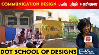 Communication Design படிப்பு பற்றி தெரியுமா? Dot School Of Design வழங்கும் தரமான Course!