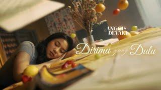 ANGGIS DEVAKI - DIRIMU YANG DULU (OFFICIAL MUSIC VIDEO)