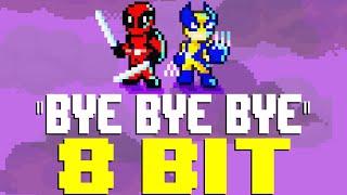 Bye Bye Bye (from Deadpool & Wolverine) [8 Bit Tribute to *NSYNC] - 8 Bit Universe