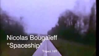 Nicolas Bougaïeff - Spaceships (Trapez 169)