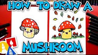 How To Draw A Cute Cartoon Mushroom