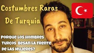 Las Costumbres Raras de Turquia