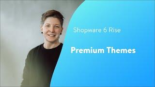 Rise: Premium Themes (Shopware 6 Tutorial EN)