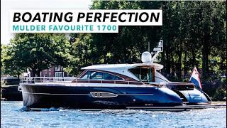 Boating Perfection | Mulder Favorite 1700 | Motor Boat & Yachting