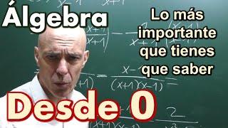 ÁLGEBRA desde cero. Lo más importante y básico resumido en una clase