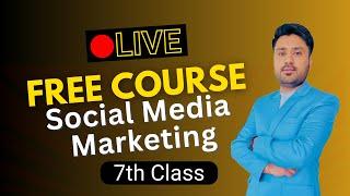 Social Media Marketing Course 2025 - University of Malakand: Class 7