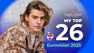 Eurovision 2025 | My Top 26 (NEW: )