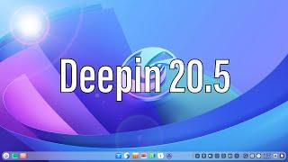 Deepin 20.5 | The Most Feature Rich Distribution