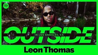 Leon Thomas  - “YES IT IS” (Live) | Spotify OUTSIDE in Los Angeles, CA