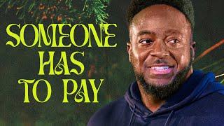 Someone Has To Pay | Jerry Flowers